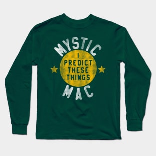 Mystic Mac Long Sleeve T-Shirt